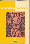 Ler A Escritura Psicótica, do autor Marcelo Muniz Freire Ler A Escritura Psicótica, do autor Marcelo Muniz Freire