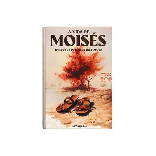 Ler A VIDA DE MOISÉS, do autor SÃO GREGÓRIO DE NISSA