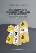 Ler Securitização de Recebíveis Imobiliários e do Agronegócio, do autor Diego Gonçalves Coelho