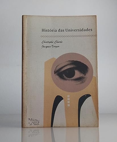 Ler História das universidades, do autor Jacques Verger; Christophe Charle Ler História das universidades, do autor Jacques Verger; Christophe Charle