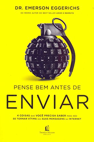 Ler Pense bem antes de enviar, do autor Dr. Emerson Eggerichs