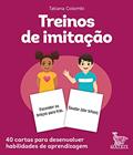 Ler Treinos de imitação: 40 cartas para desenvolver habilidades de aprendizagem., do autor Tatiana Colombi