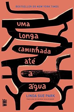 Uma longa caminhada até a água, do autor Linda Sue Park