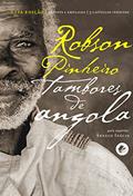 Ler Tambores de Angola, do autor Robson Pinheiro; Ângelo Inácio (Espírito)
