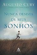 Ler Nunca desista de seus sonhos, do autor Augusto Cury