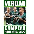 Ler Show de Bola Magazine Super Pôster - Palmeiras Campeão Paulista 2022, do autor On Line Editora Ler Show de Bola Magazine Super Pôster - Palmeiras Campeão Paulista 2022, do autor On Line Editora