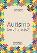 Ler Autismo - Um Olhar 360º, do autor Tatiana Serra