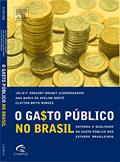 Ler O Gasto Público no Brasil, do autor Ana Berté; Clayton Borges; Júlio Brunet