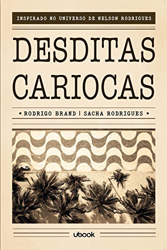 Ler Desditas Cariocas, do autor Rodrigo Brand  Sacha Rodrigues