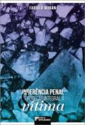Ler Ingerência Penal e Proteção Integral à Vítima (Volume 1), do autor Fabiola Moran