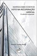 Ler Ingerência sobre o direito de voto na recuperação judicial e o direito comparado, do autor Paulo Roberto Godoy Perilli Ler Ingerência sobre o direito de voto na recuperação judicial e o direito comparado, do autor Paulo Roberto Godoy Perilli
