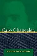 Ler Caro Chanceler, do autor Bolívar Moura Rocha Ler Caro Chanceler, do autor Bolívar Moura Rocha