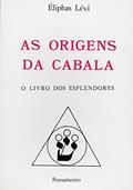 Ler As Origens da Cabala, do autor Éliphas Levi Ler As Origens da Cabala, do autor Éliphas Levi
