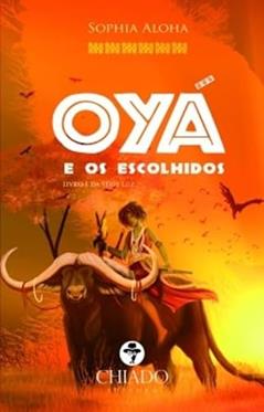 Oyá e os Escolhidos, do autor Sophia Aloha