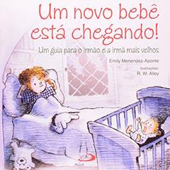 Um Novo Bebê Está Chegando!, do autor Emily Menendez-Aponte