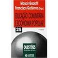 Ler Educação Comunitária e Economia Popular, do autor Francisco Gutiérrez