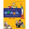 Ler História Do Brasil Através Da Caricatura, Uma (1840-2006), do autor Renato Lemos (org.) Ler História Do Brasil Através Da Caricatura, Uma (1840-2006), do autor Renato Lemos (org.)