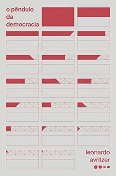 O pêndulo da democracia, do autor Leonardo Avritzer