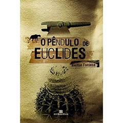 O pêndulo de Euclides, do autor Aleilton Fonseca