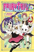 Ler Fairy Tail Blue Mistral - Vol. 1, do autor Hiro Mashima; Rui Watanabe Ler Fairy Tail Blue Mistral - Vol. 1, do autor Hiro Mashima; Rui Watanabe