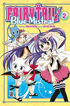 Fairy Tail Blue Mistral - Vol. 2, do autor Hiro Mashima; Rui Watanabe