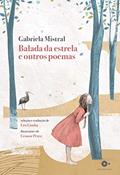 Ler Balada da estrela e outros poemas, do autor Gabriela Mistral Ler Balada da estrela e outros poemas, do autor Gabriela Mistral