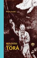 Ler Reflexoes sobre a Torá, do autor Moshe Grylak Ler Reflexoes sobre a Torá, do autor Moshe Grylak