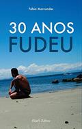 Ler 30 Anos Fudeu, do autor Fábio Marcondes Ler 30 Anos Fudeu, do autor Fábio Marcondes