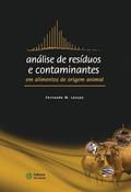 Ler Análise de resíduos e contaminantes em alimentos de origem animal, do autor Fernando M. Lanças
