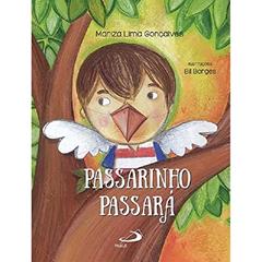 Passarinho Passará, do autor Mariza Lima Gonçalves