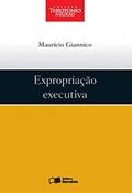 Ler Expropriação executiva - 1ª edição de 2012, do autor Maurício Giannico