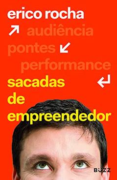 Sacadas de empreendedor, do autor Erico Rocha