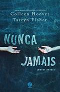 Ler Nunca jamais, do autor Colleen Hoover; Tarryn Fisher