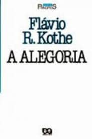 Ler A Alegoria, do autor Flavio Rene Kothe