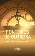 Ler Ponteiros de outrora, do autor Marco Aurelio Nascimento Amado Ler Ponteiros de outrora, do autor Marco Aurelio Nascimento Amado