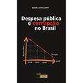 Ler Despesa Pública E Corrupção No Brasil., do autor Ruszel Lima Verde Cavalcante