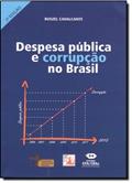 Ler Despesa Publica e Corrupção no Brasil, do autor Ruszel Cavalcanti