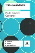 Ler Transexualidades, do autor Paulo Roberto Ceccarelli