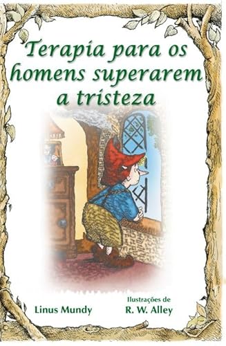 Ler Terapia Para os Homens Superarem a Tristeza, do autor Linus Mundy Ler Terapia Para os Homens Superarem a Tristeza, do autor Linus Mundy