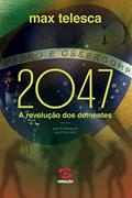 Ler 2047: A revolução dos dementes, do autor Max Telesca