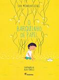 Ler O barquinho de papel, do autor Ivo Minkovicius