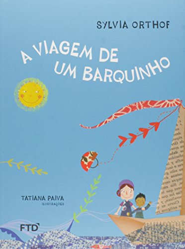 Ler A Viagem de Um Barquinho, do autor Sylvia Orthof Ler A Viagem de Um Barquinho, do autor Sylvia Orthof