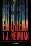 Ler Em queda: Se o piloto quiser salvar sua família, todos os passageiros desse voo devem morrer, do autor T. J. Newman Ler Em queda: Se o piloto quiser salvar sua família, todos os passageiros desse voo devem morrer, do autor T. J. Newman