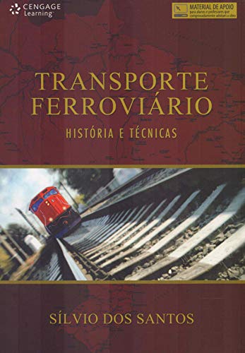 Ler Transporte ferroviário: História e Técnicas, do autor Sílvio Santos Ler Transporte ferroviário: História e Técnicas, do autor Sílvio Santos