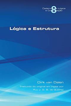 Logica e Estrutura, do autor Dirk Van Dalen