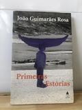 Ler Primeiras Estorias, do autor João Guimarães Rosa Ler Primeiras Estorias, do autor João Guimarães Rosa