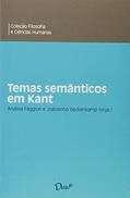 Ler Temas semânticos em Kant: 5, do autor Andrea Faggion; Joãosinho Beckenkamp Ler Temas semânticos em Kant: 5, do autor Andrea Faggion; Joãosinho Beckenkamp