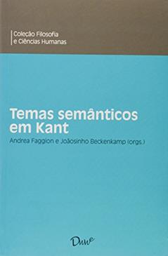 Temas semânticos em Kant: 5, do autor Andrea Faggion; Joãosinho Beckenkamp