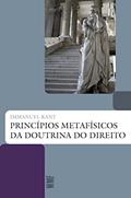 Ler Princípios metafísicos da doutrina do Direito, do autor Immanuel Kant