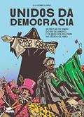 Ler Unidos da Democracia: as Escolas de Samba do Rio de Janeiro e os Enredos Políticos da Década de 1980, do autor Guilherme Guaral